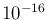 $\mathrm{10^{-16}}$
